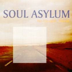 Soul Asylum : No Escape Never